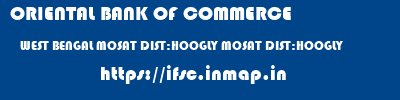 ORIENTAL BANK OF COMMERCE  WEST BENGAL MOSAT DIST:HOOGLY MOSAT DIST:HOOGLY   ifsc code